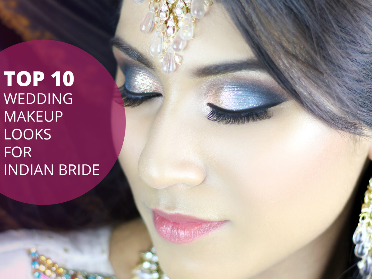 Top 10 Beautiful Wedding Makeup Looks